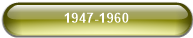 1947-1960