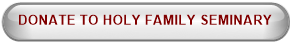 DONATE TO HOLY FAMILY SEMINARY